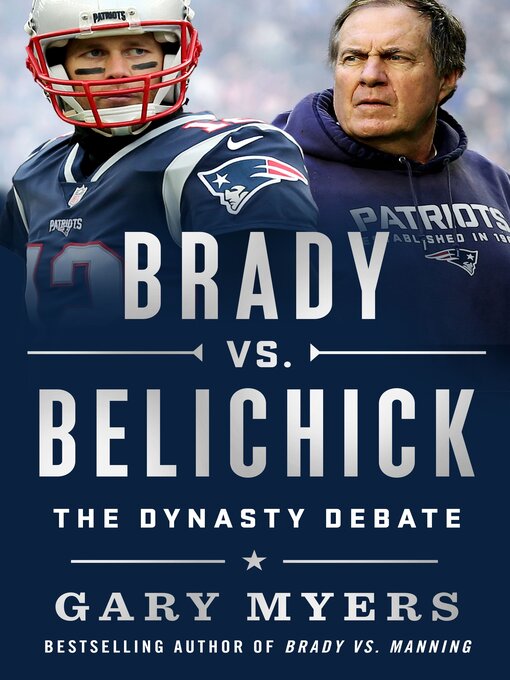 Title details for Brady vs. Belichick by Gary Myers - Available